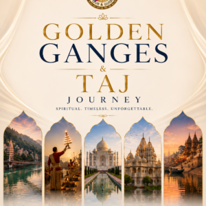 Golden Ganges & Taj Luxury Journey | 12 Nights / 13 Days